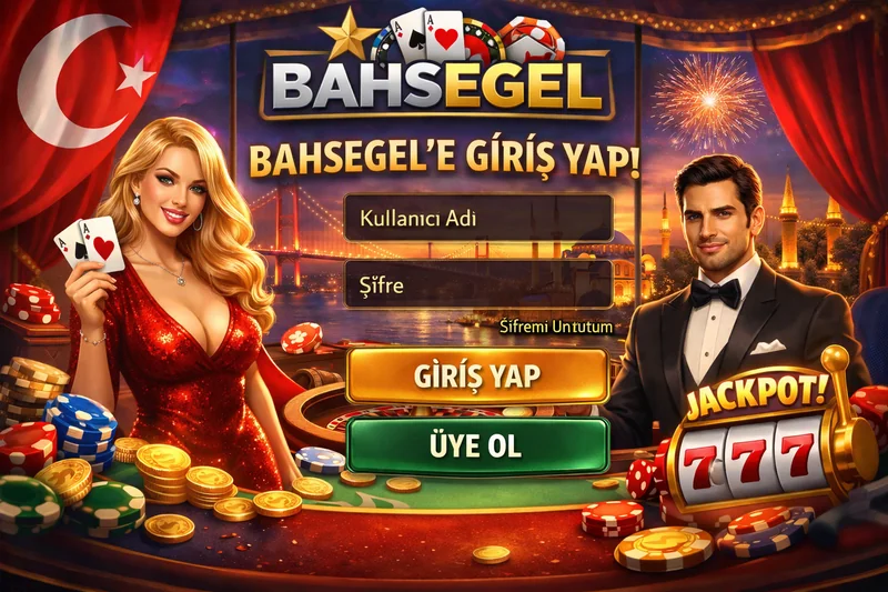 Bahsegel'e Giriş Yap - Güvenli Giriş